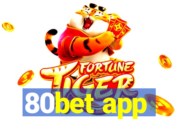 80bet app